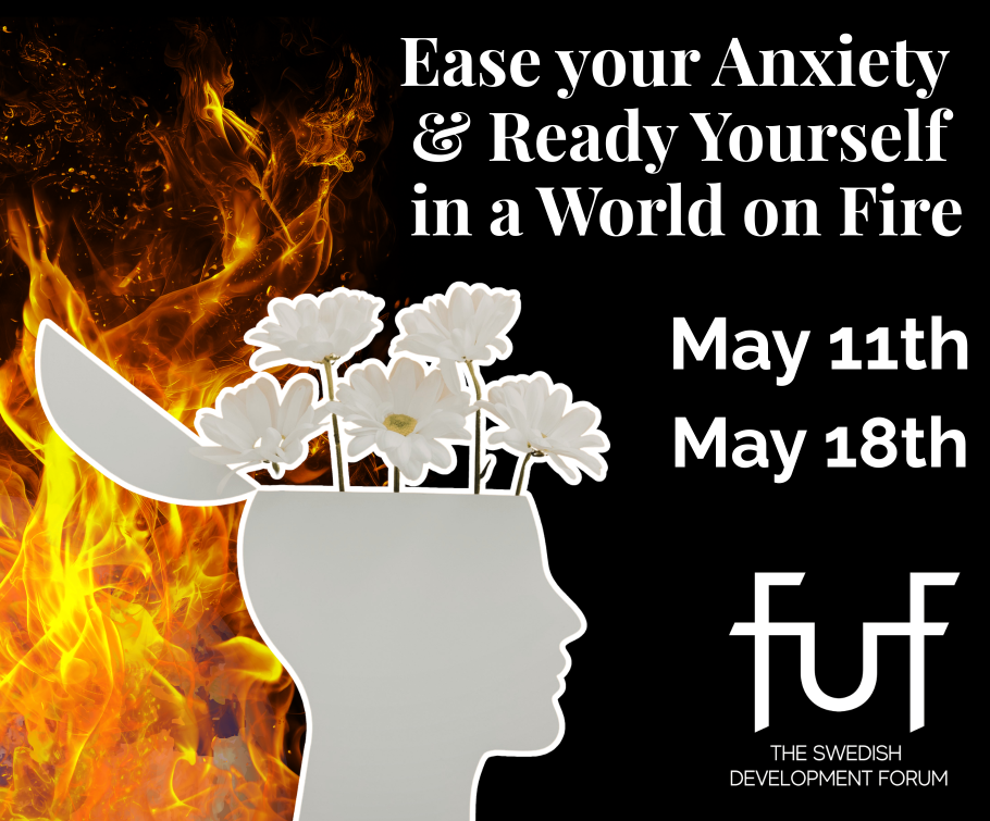 Ease your anxiety and ready yourself in a world of fire 11 may